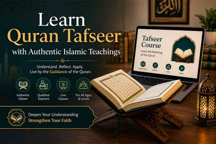 Learn Quran Tafseer with Authentic Islamic Teachings
