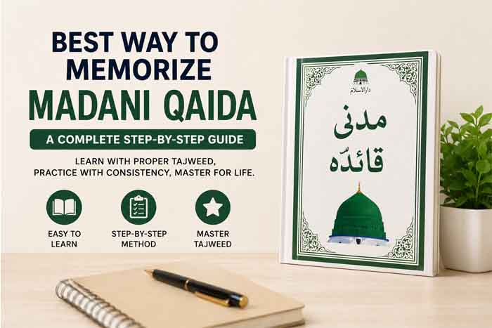 Best Way to Memorize Madani Qaida for Beginners Step by Step with Tajweed