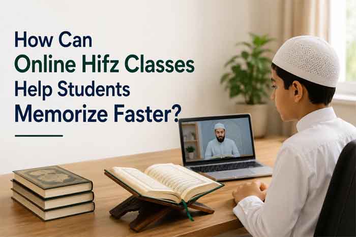 Online Hifz Classes Helping Students Memorize the Quran
