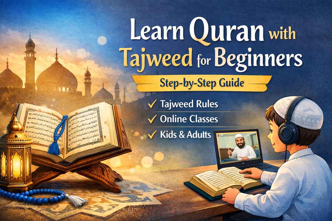 Learn Quran with Tajweed online for beginners step by step recitation guide
