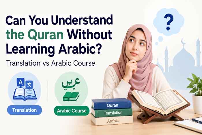 Understand the Quran Without Learning Arabic: Translation vs Arabic Course Guide by ParhQuran
